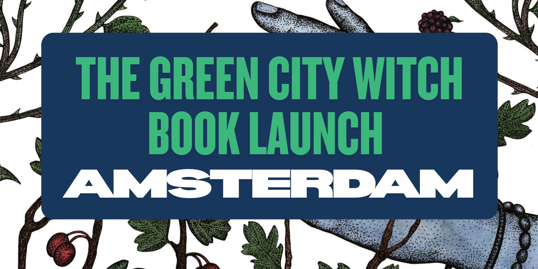 The Green City Witch Book Launch - Amsterdam